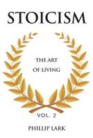 Stoicism: The Art of Living 171899334X Book Cover