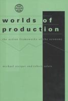 Worlds of Production: The Action Frameworks of the Economy 0674962036 Book Cover