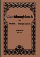 Chorubungsbuch Fur Hohere Madchenschulen: ALS Progressiv Geordneter Lehrgang 3663040747 Book Cover