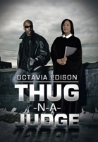 Thug-N-A-Judge 1669860426 Book Cover