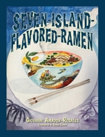 Seven-Island-Flavored-Ramen 164990617X Book Cover