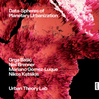 Data-Spheres of Planetary Urbanization 1638400962 Book Cover