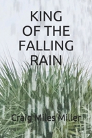 King of the Falling Rain B087SDHQKL Book Cover