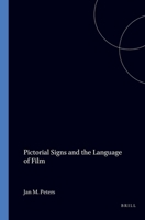 Pictorial Signs and the Language of Film 9062036236 Book Cover