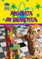 Projects in Genetics 1584158778 Book Cover