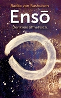 Enso: Der Kreis öffnet sich. 3962403140 Book Cover