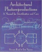 Architectural Photoreproductions: A Manual for Identification and Care 1884718620 Book Cover