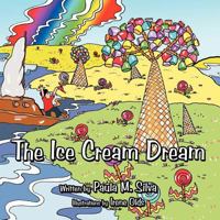 The Ice Cream Dream 1456794019 Book Cover