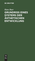 Grundriß Eines Systems Der Ästhetischen Entwicklung 3112384393 Book Cover