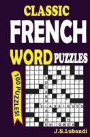Classic French Word Puzzles 1492876992 Book Cover