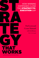 Strategy that Works: Closing the Gap Between Strategy and Execution 162527520X Book Cover