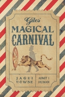 Giles' Magical Carnival B09CRLX3Q6 Book Cover