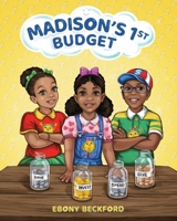 Madison's 1st Budget: A Picture Book About Money Management 1952684161 Book Cover