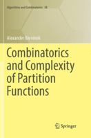 Combinatorics and Complexity of Partition Functions 3319847511 Book Cover