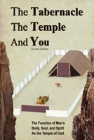 The Tabernacle, The Temple and You 1506909833 Book Cover