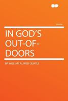 In God's out-of-doors 1018388478 Book Cover