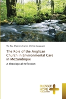 The Role of the Anglican Church in Environmental Care in Mozambique 6137979660 Book Cover