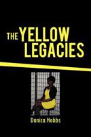 The Yellow Legacies 1468580086 Book Cover