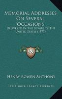 Memorial Addresses, on Several Occasions; 1120644100 Book Cover