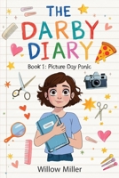 Picture Day Panic (The Darby Diary) B0FQNR92BJ Book Cover