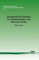 Combinatorial Designs for Authentication and Secrecy Codes 1601983581 Book Cover