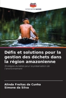 Défis et solutions pour la gestion des déchets dans la région amazonienne (French Edition) 6208602270 Book Cover