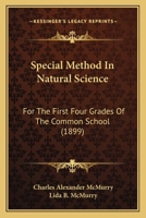 Special Method in Natural Science for the First Four Grades of the Common School 1437098614 Book Cover