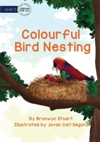 Colourful Bird Nesting 1922763616 Book Cover