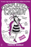 Completely Cassidy Drama Queen 1474906990 Book Cover