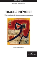 Trace & mémoire: Une ontologie de la peinture contemporaine (Esthétiques) (French Edition) 2336598086 Book Cover