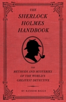 The Sherlock Holmes Handbook 1594744297 Book Cover