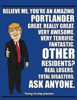 Funny Trump Planner: Funny I Love Portland Planner for Trump Supporters (Conservative Trump Gift) 1695325265 Book Cover