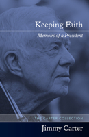 Keeping Faith: Memoirs of a President 0553340174 Book Cover