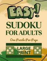 Easy Sudoku for Adults: Large Print Sudoku Puzzles for Adults - One Puzzle Per Page B0BBPY9278 Book Cover