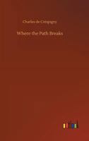 Where the Path Breaks 1248822978 Book Cover