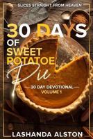 30 Days of Sweet Potatoe Pie Volume 1: 30 Day Devotional 1730960200 Book Cover