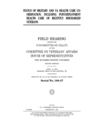 Status of military and VA health care coordination, including post-deployment health care of recently discharged veterans 165355679X Book Cover