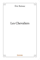 Les Chevaliers (French Edition) 2334119423 Book Cover