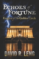 Echoes of Fortune: Knights of the Golden Circle B0H8QNRRS9 Book Cover