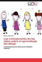 Las concepciones de los niños sobre el aprendizaje del dibujo: La perspectiva de niños de la mediana infancia 3844347739 Book Cover