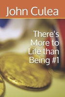 There's More to Life Than Being # 1 1653381221 Book Cover