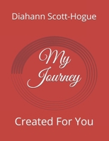 My Journey: Created For You B08QW83C3L Book Cover