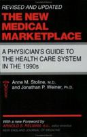 The New Medical Marketplace: A Physician's Guide to the Health Care System in the 1990s 080183645X Book Cover
