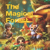 The Magical Forest Wetherid: Children's Book (The Chronicles of Wetherid) 3950569162 Book Cover