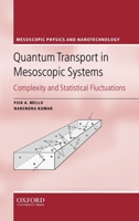 Quantum Transport in Mesoscopic Systems: Complexity and Statistical Fluctuations 0198525826 Book Cover