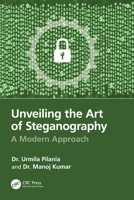Unveiling the Art of Steganography: A Modern Approach 1032823658 Book Cover