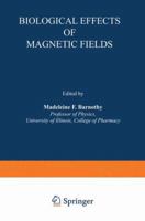 Biological Effects of Magnetic Fields 1475702167 Book Cover