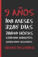 9 AÑOS SIENDO INCREIBLE: REGALO DE CUMPLEAÑOS ORIGINAL Y DIVERTIDO PARA JÓVENES | DIARIO PERSONAL, CUADERNO DE NOTAS, LIBRETA DE APUNTES O AGENDA | 9 AÑOS DE EDAD (Spanish Edition) 1671807626 Book Cover