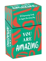 You Are Amazing: 52 Inspiring Cards and Booklet to Celebrate How Amazing You Are 1837994870 Book Cover