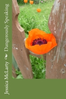 Dangerously Speaking 1981431152 Book Cover